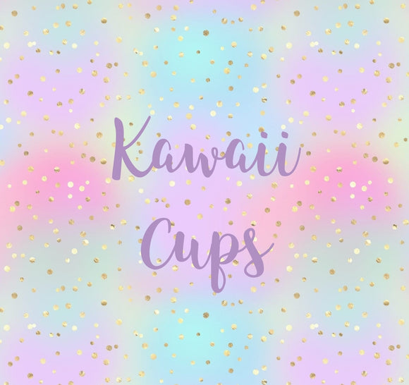 Kawaii Cups